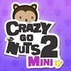 Crazy Go Nuts 2 Mini Hacked