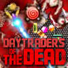 Daytraders Of The Dead Hacked