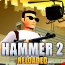 Hammer 2: Reloaded Game