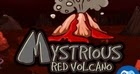 Mirchi Mysterious Red Volcano